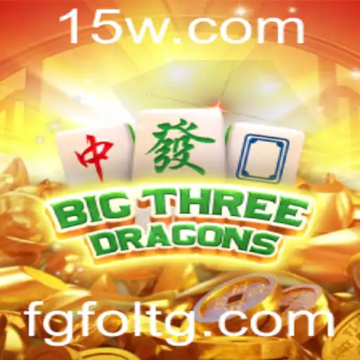 1516bet | Descubra o Fascinante Mundo do BigThreeDragons com 1516bet