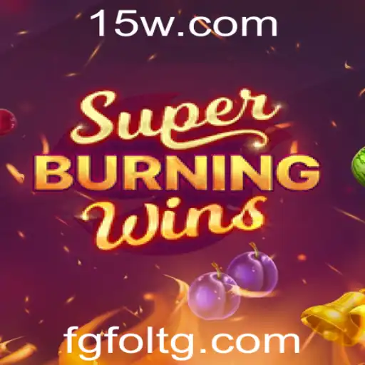 1516bet | Descubra o Envolvente Mundo de SuperBurningWins com 1516bet